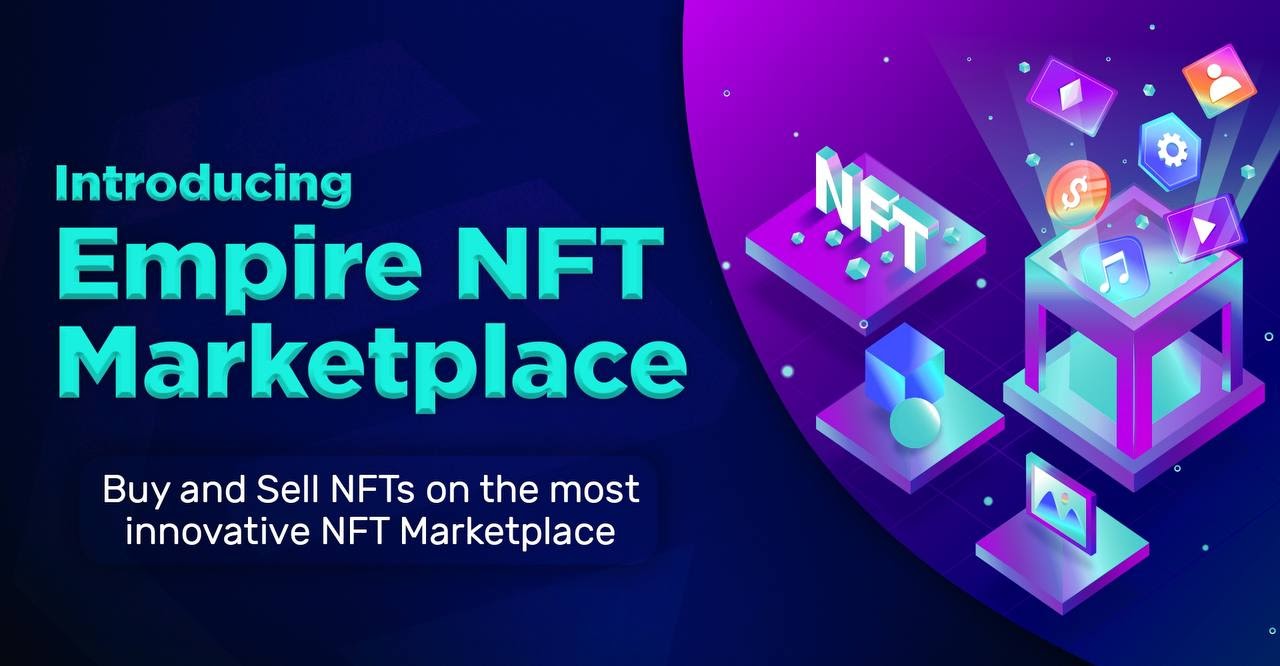 Empire NFT Marketplace Now Supports Ethereum; Plans to Expand to Solana and Major Exchange Listing – Press release Bitcoin News