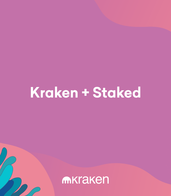 Kraken to Allow a New Way to Earn Crypto Rewards With Staked Acquisition