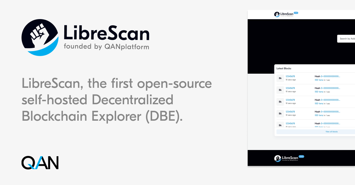 LibreScan, the First Decentralized Blockchain Explorer Supported by QANplatform – Press release Bitcoin News