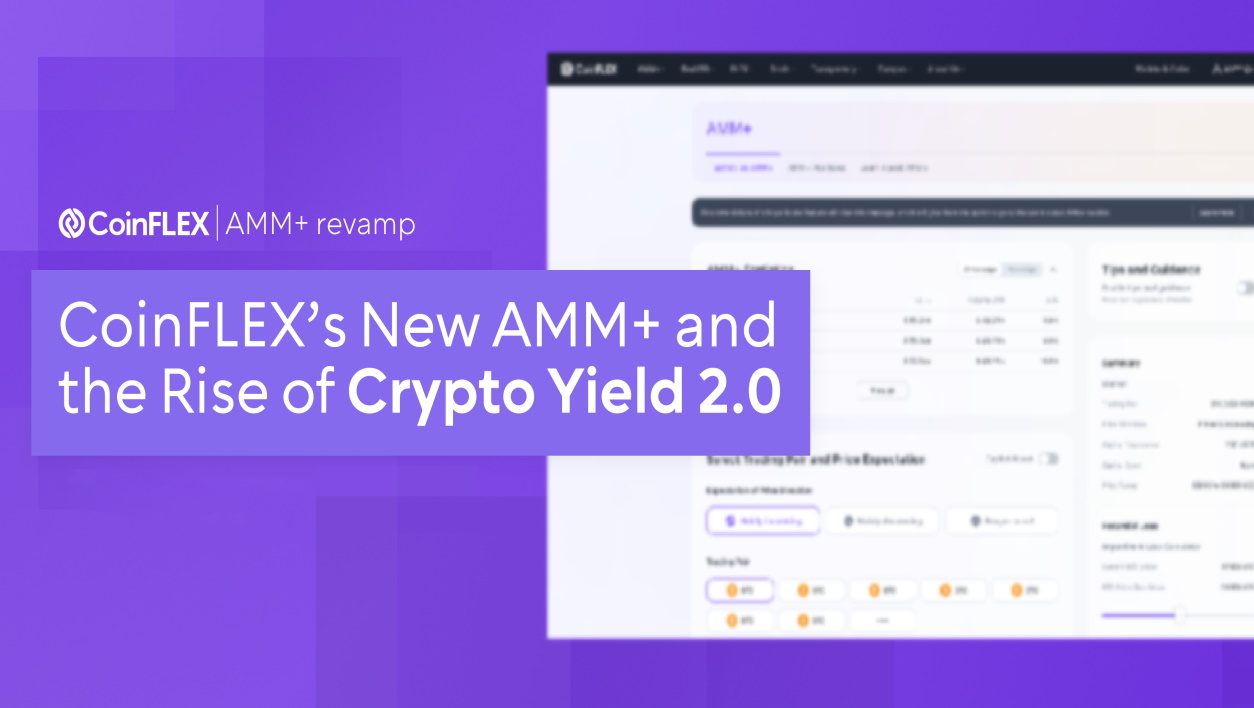 CoinFLEX’s New AMM+ and the Rise of Crypto Yield 2.0 – Sponsored Bitcoin News