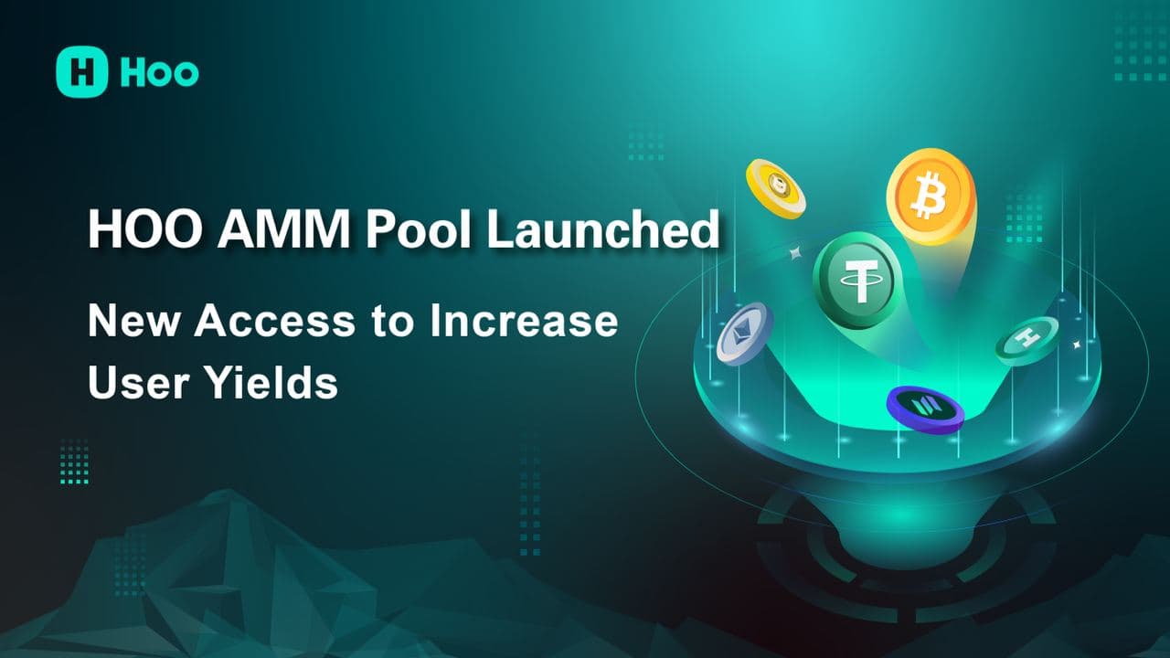 Hoo AMM Pool Launched, New Access to Increase User Yields – Press release Bitcoin News