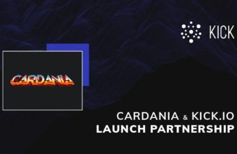 Cardania Launches on KICK․IO Starting February 15 – Press release Bitcoin News