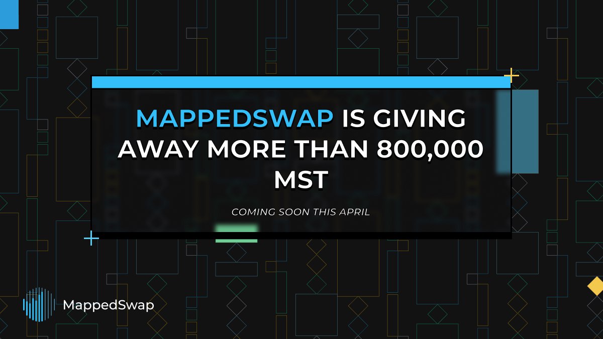 MappedSwap Is Giving Away More Than 800,000 MST This April – Press release Bitcoin News