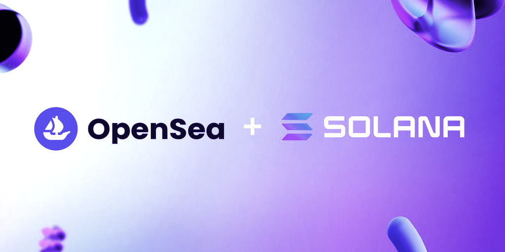 Solana NFTs Can Now Be Traded on OpenSea