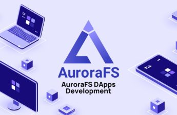 AuroraFS DApps Development Capabilities to Be Enhanced – Press release Bitcoin News