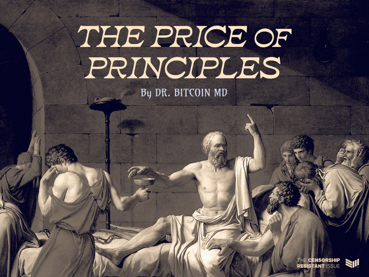 The Price Of Principles - Bitcoin Magazine