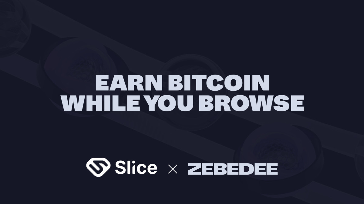 ZEBEDEE, Slice Launch Browser Extension To Pay Users Bitcoin - Bitcoin Magazine