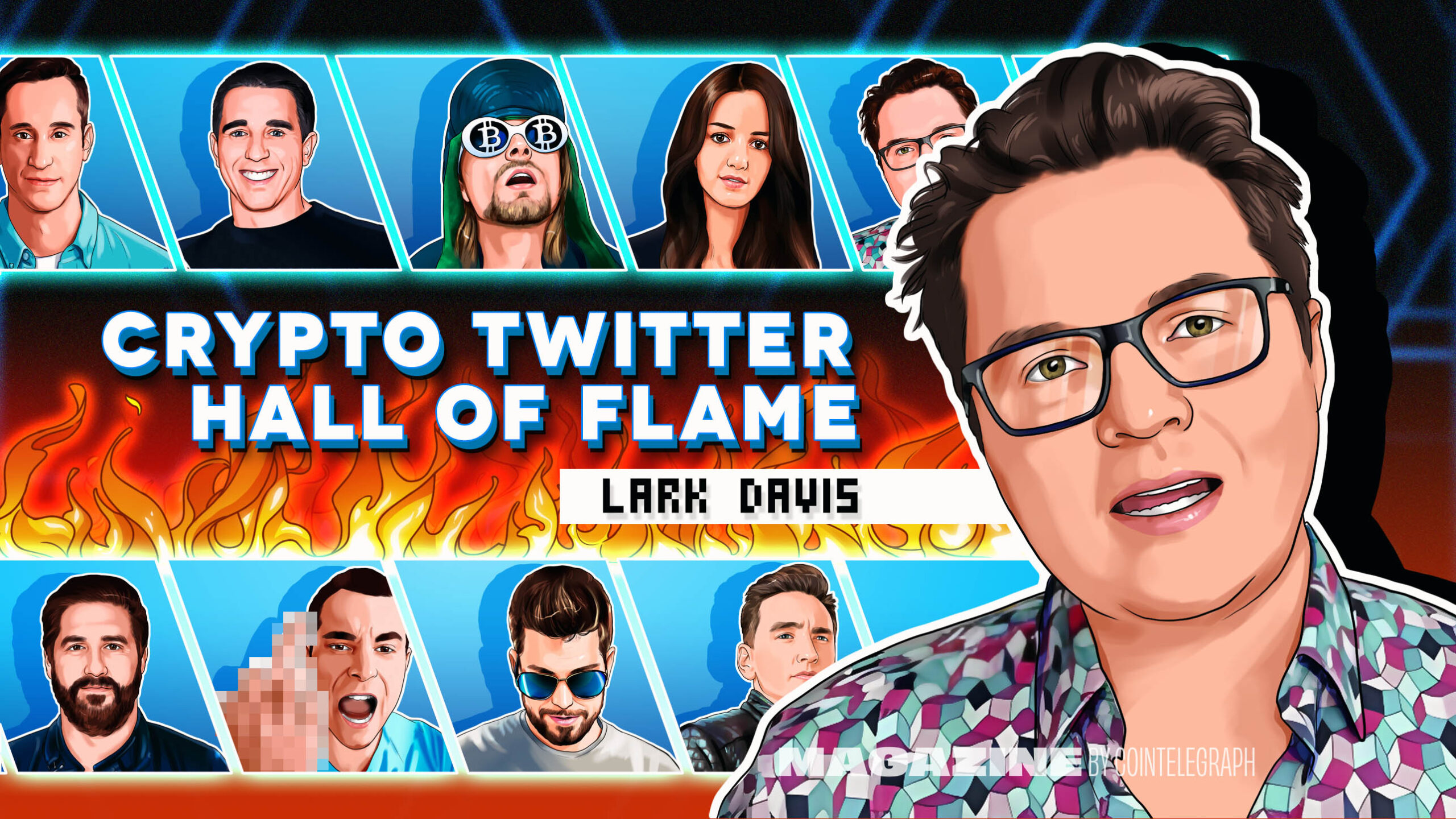 Hall of Flame – Cointelegraph Magazine