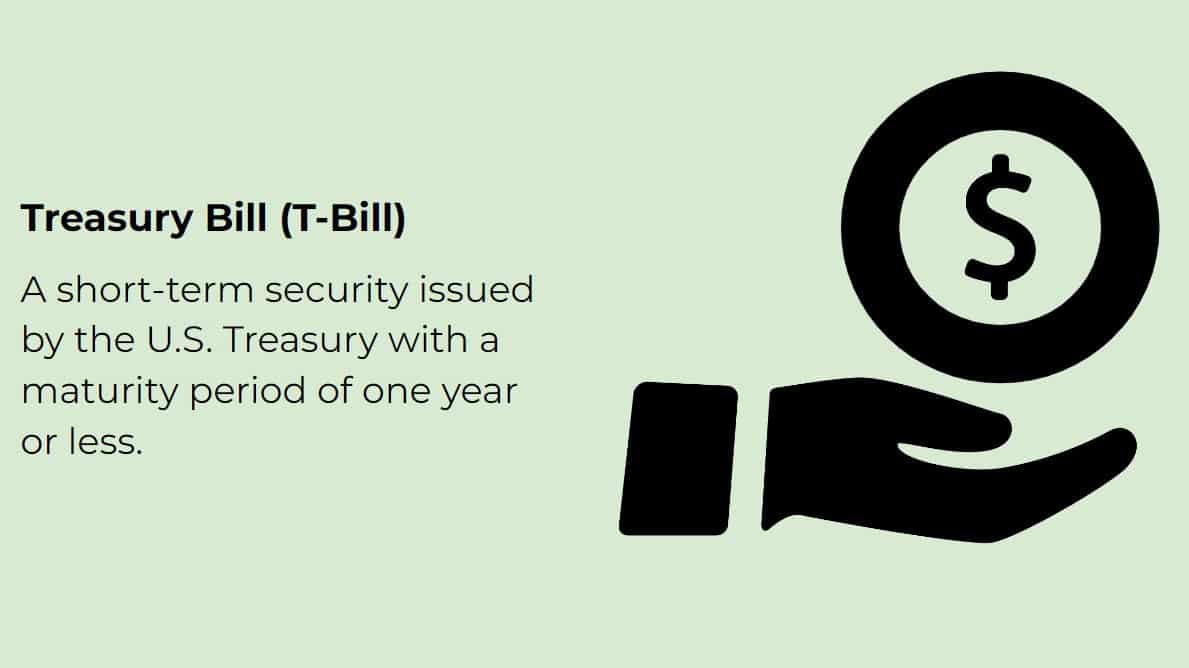 The definition of Treasury Bill