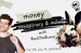 BackTheBunny - Money, Conspiracy, Milady