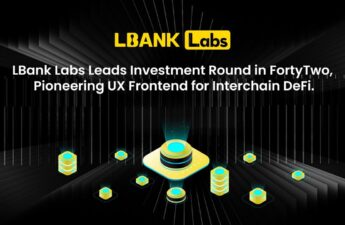 LBank Labs Leads Investment Round in FortyTwo, Pioneering UX Frontend for Interchain DeFi