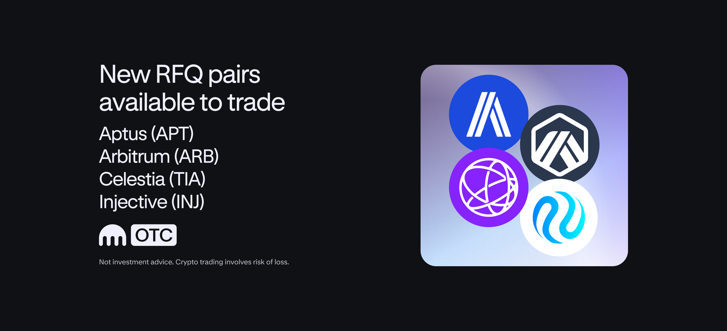 New OTC RFQ pairs available for APT, ARB, INJ and TIA