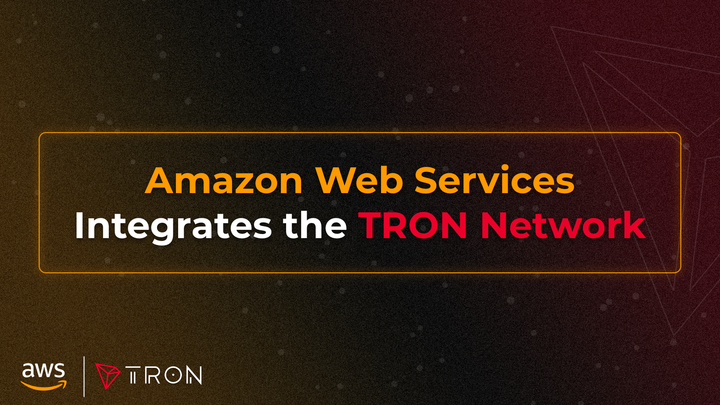 TRON Integrated With Amazon Web Services to Accelerate Blockchain Adoption