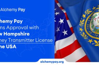 Alchemy Pay Gains Approval with New Hampshire Money Transmitter License in the USA