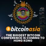 Bitcoin Conference to Bring Star-Studded Lineup of Speakers to Hong Kong on Dawn of Historic ETFs