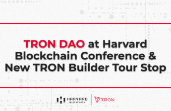 TRON DAO at Harvard Blockchain Conference and New TRON Builder Tour Stop