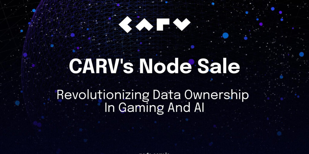 CARV Announces Decentralized Node Sale to Revolutionize Data Ownership in Gaming and AI