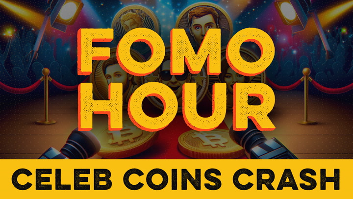 FOMO HOUR 127 - CELEB COINS CRASH!