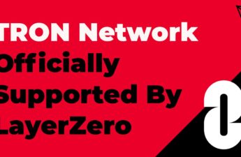 TRON Network Officially Supported By LayerZero