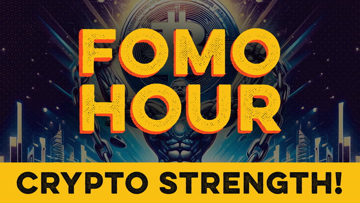 FOMO HOUR 132 - CRYPTO STRENGTH IS GROWING