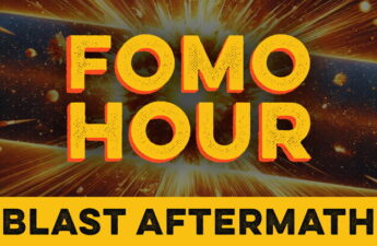 FOMO HOUR 147 - THE BLAST FALLOUT