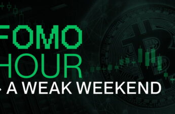 FOMO HOUR 153 - A WEAK WEEKEND