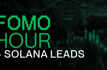 FOMO HOUR 162 - SOLANA LEADS THE CHARGE!