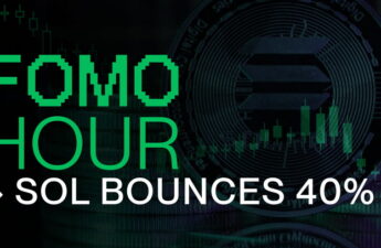 FOMO HOUR 174 - SOL BOUNCES 40%