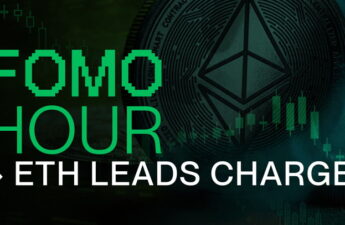 FOMO HOUR 176 - ETH LEADS THE CHARGE