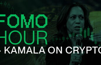 FOMO HOUR 185 - KAMALA 'SUPPORTS' CRYPTO?