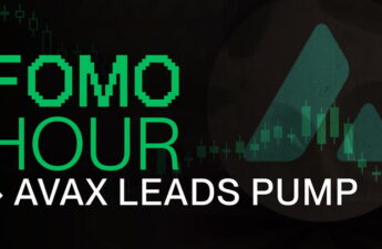 FOMO HOUR 186 - AVAX LEADS PUMP