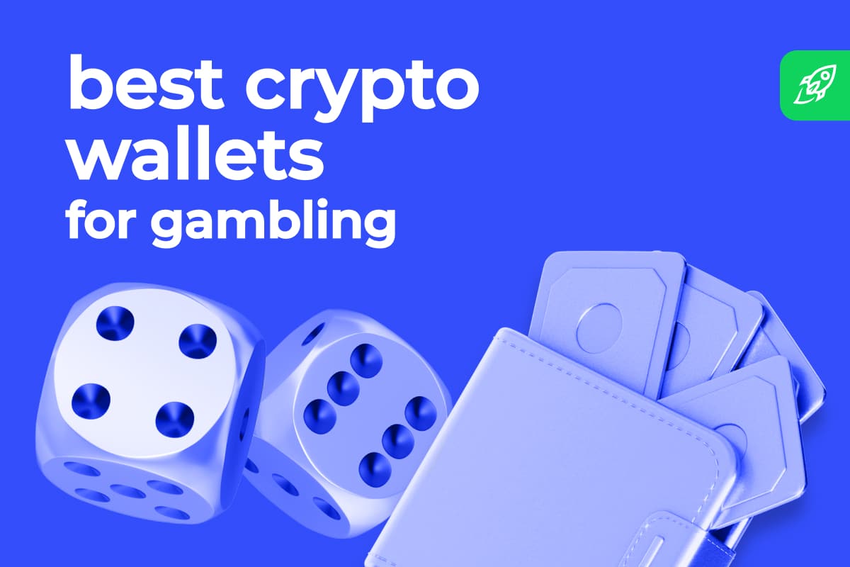 Top 7 Best Crypto Wallets For Gambling in 2024