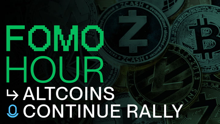 FOMO HOUR 205 - ALTCOINS CONTINUE TO RALLY!