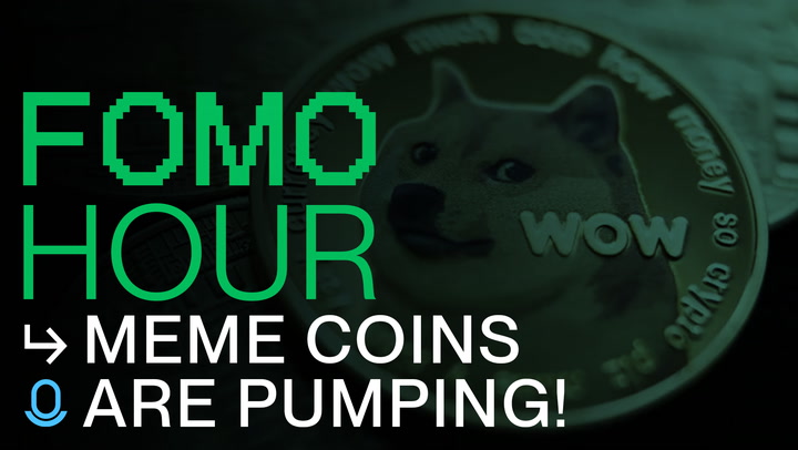 FOMO HOUR 206 - MEMES ARE PUMPING!