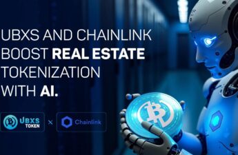 UBXS Partners With Chainlink to Enhance Real Estate Tokenization System With AI-Powered Innovations