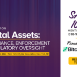 American Conference Institute Is Excited to Announce the 3rd Forum on Digital Assets: Compliance, Enforcement and Regulatory Oversight.