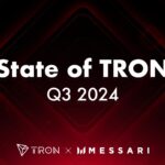 Messari Reports TRON’s Protocol Revenue Reached an All-Time High in Q3 2024