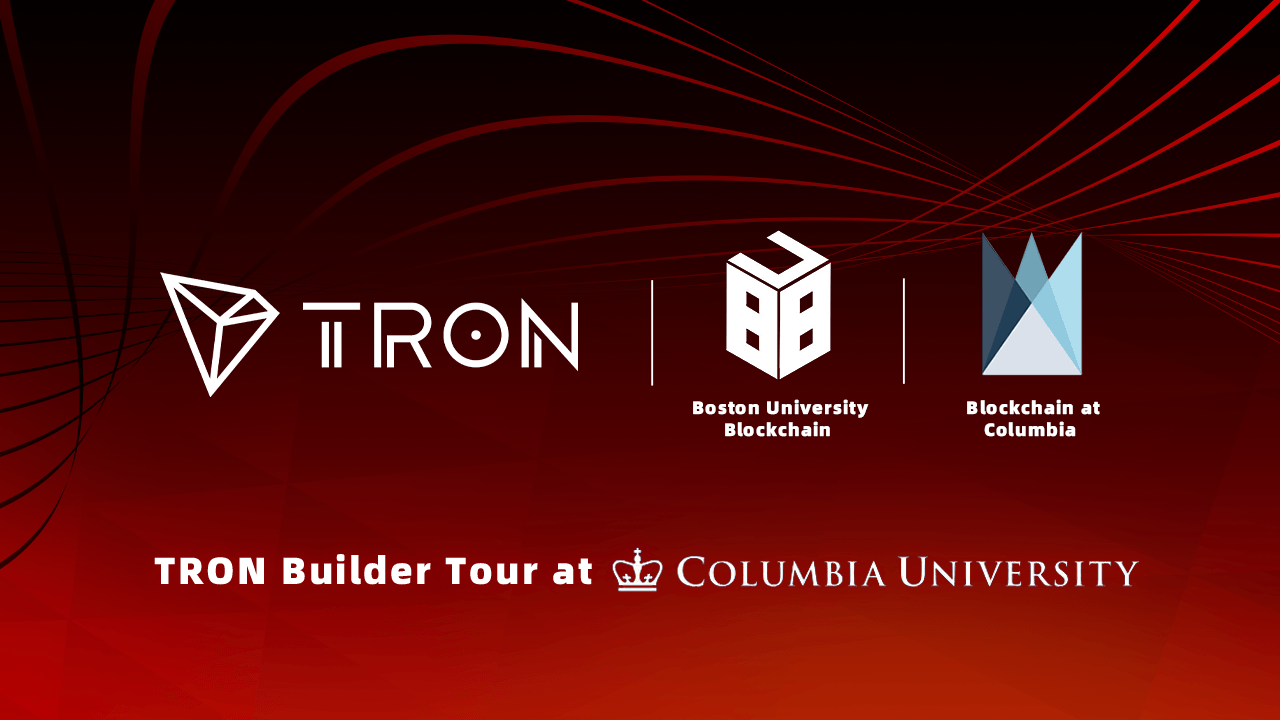 TRON DAO Hosted the TRON Builder Tour at Columbia University With Blockchain at Columbia and Boston University Blockchain