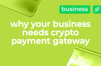 Top 5 Points To Consider When Choosing a Crypto Payment Gateway