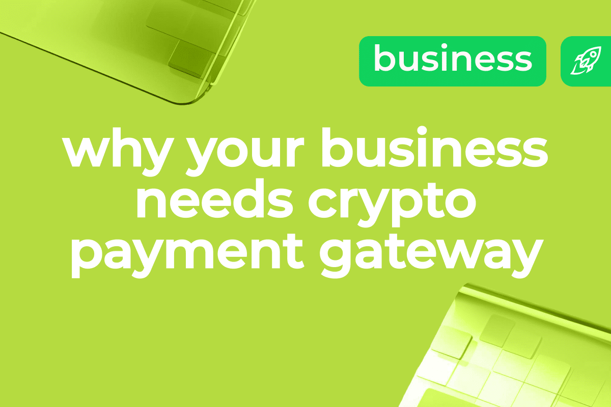 Top 5 Points To Consider When Choosing a Crypto Payment Gateway