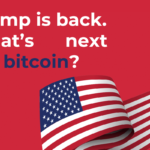 Trump's Back. What Does This Mean For Crypto?