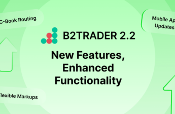 B2BROKER’s B2TRADER Gets a Major Update with C-Book Routing, Flexible Markups, and Mobile Trading